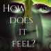 How Does It Feel Book